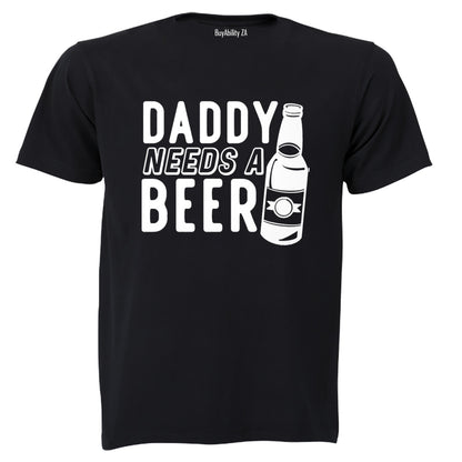 Daddy Needs A Beer - Adults - T-Shirt - BuyAbility South Africa