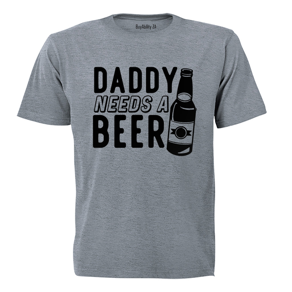 Daddy Needs A Beer - Adults - T-Shirt - BuyAbility South Africa