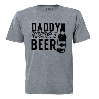 Daddy Needs A Beer - Adults - T-Shirt - BuyAbility South Africa