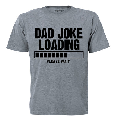 Dad Joke Loading - Please Wait - Adults - T-Shirt - BuyAbility