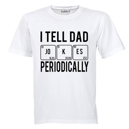 DAD Jokes Periodically - Adults - T-Shirt