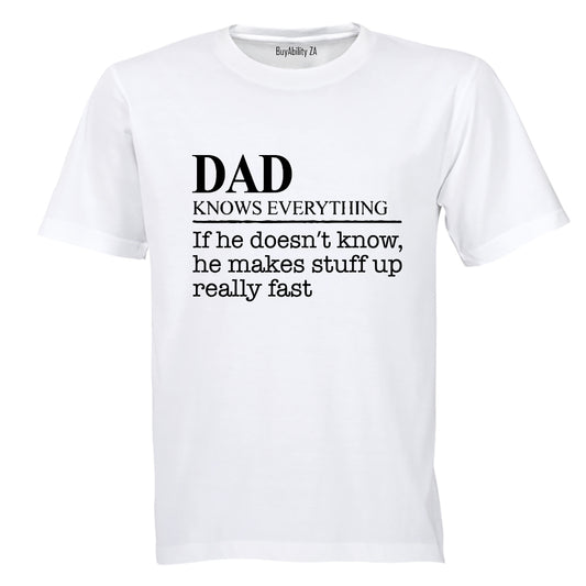 Dad Knows Everything - Adults - T-Shirt - BuyAbility