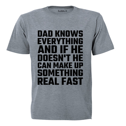 Dad Knows Everything - Adults - T-Shirt