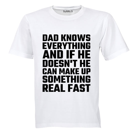 Dad Knows Everything - Adults - T-Shirt