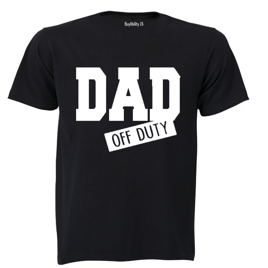 Dad Off Duty - Adults - T-Shirt - BuyAbility