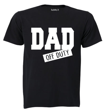 Dad Off Duty - Adults - T-Shirt - BuyAbility
