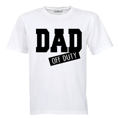 Dad Off Duty - Adults - T-Shirt - BuyAbility