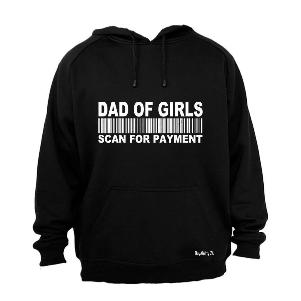 Dad of Girls - Scan for Payment - Hoodie