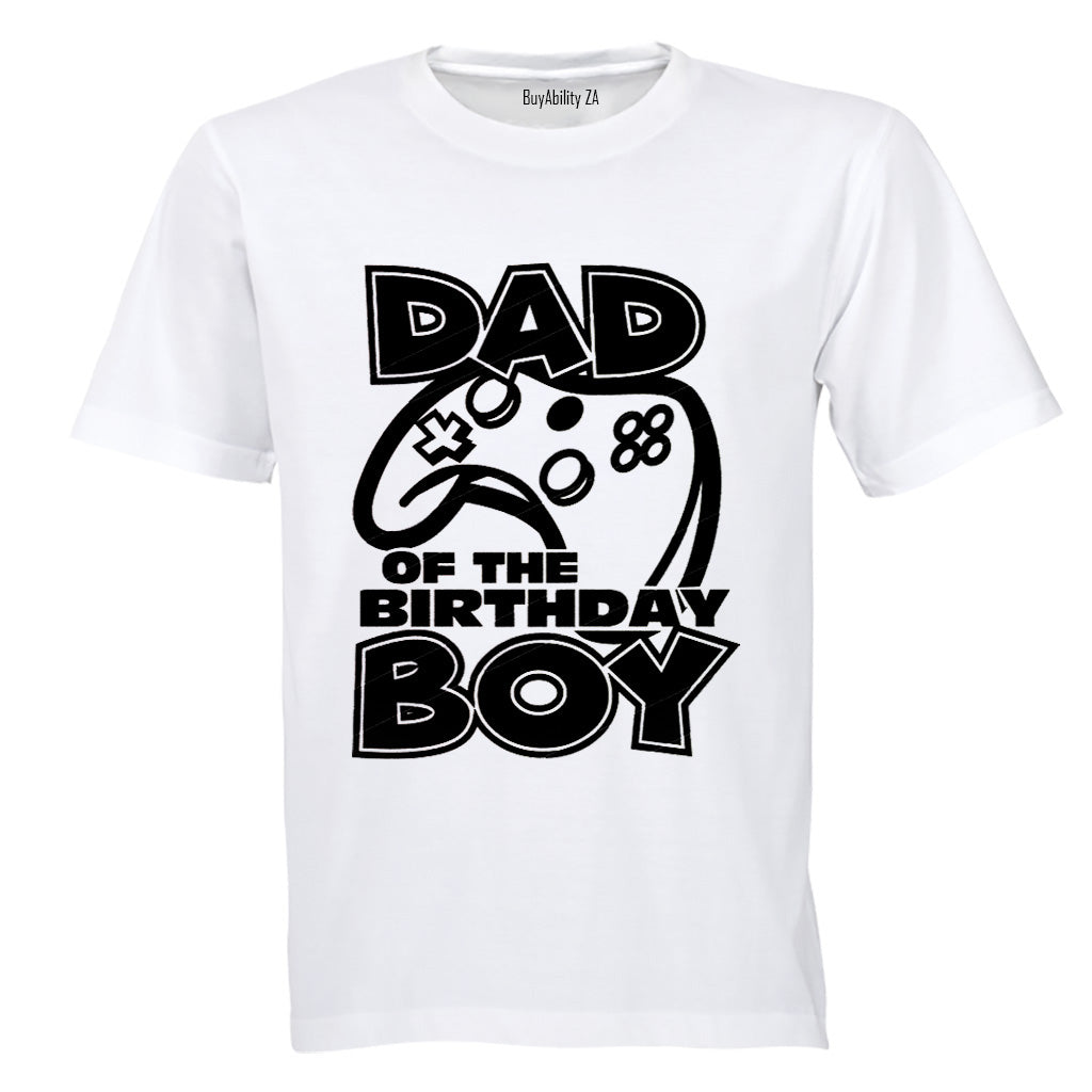DAD of The Birthday Boy - Gamer - Adults - T-Shirt