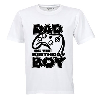 DAD of The Birthday Boy - Gamer - Adults - T-Shirt