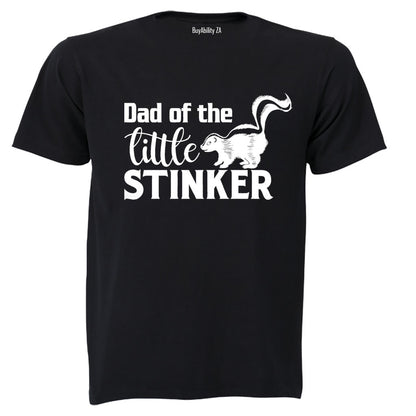 Dad of the Little Stinker - Adults - T-Shirt