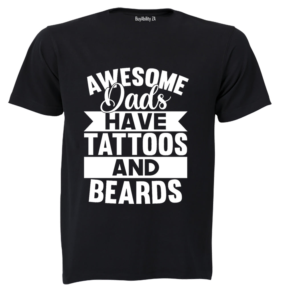 Dads - Tattoos and Beards - Adults - T-Shirt
