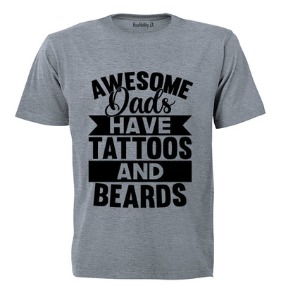 Dads - Tattoos and Beards - Adults - T-Shirt