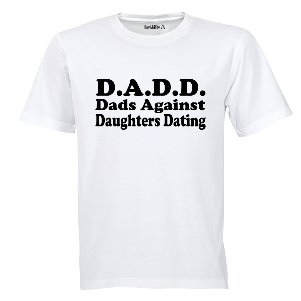 Dads Against Daughters Dating - Adults - T-Shirt