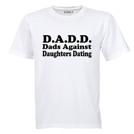 Dads Against Daughters Dating - Adults - T-Shirt