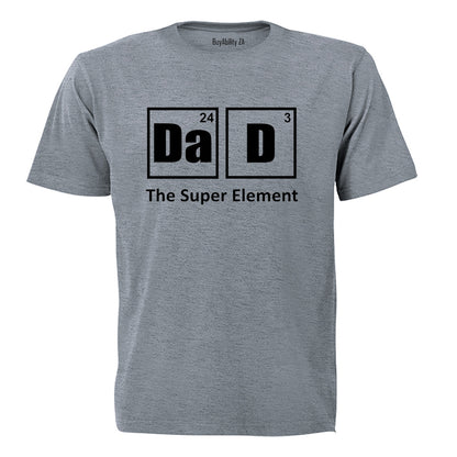 Dad The Super Element - Adults - T-Shirt - BuyAbility South Africa