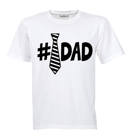 #Tie - Dad - Adults - T-Shirt