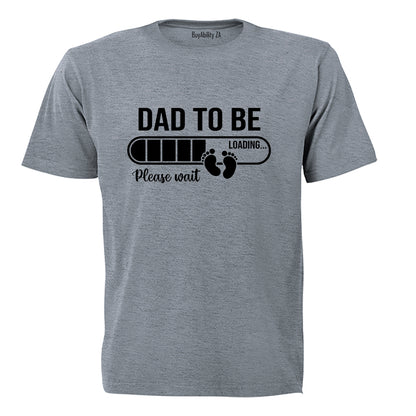 Dad To Be - Please Wait - Adults - T-Shirt
