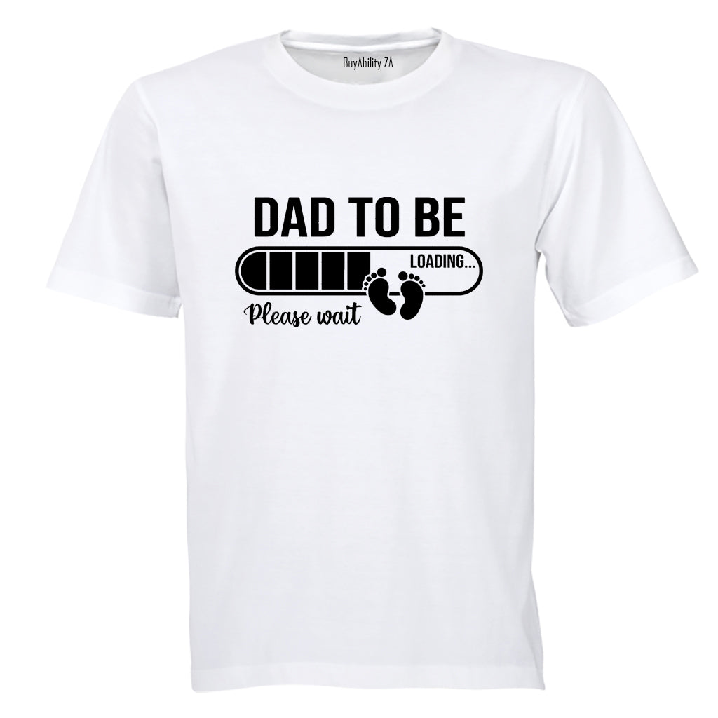 Dad To Be - Please Wait - Adults - T-Shirt
