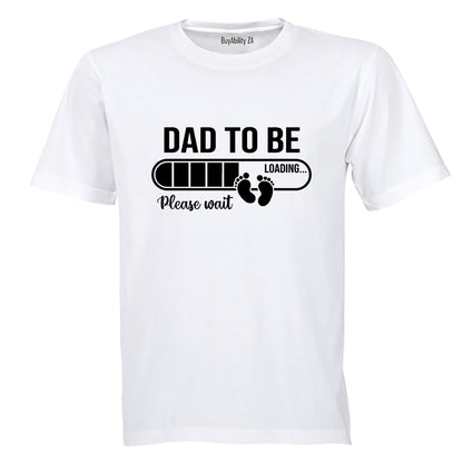 Dad To Be - Please Wait - Adults - T-Shirt