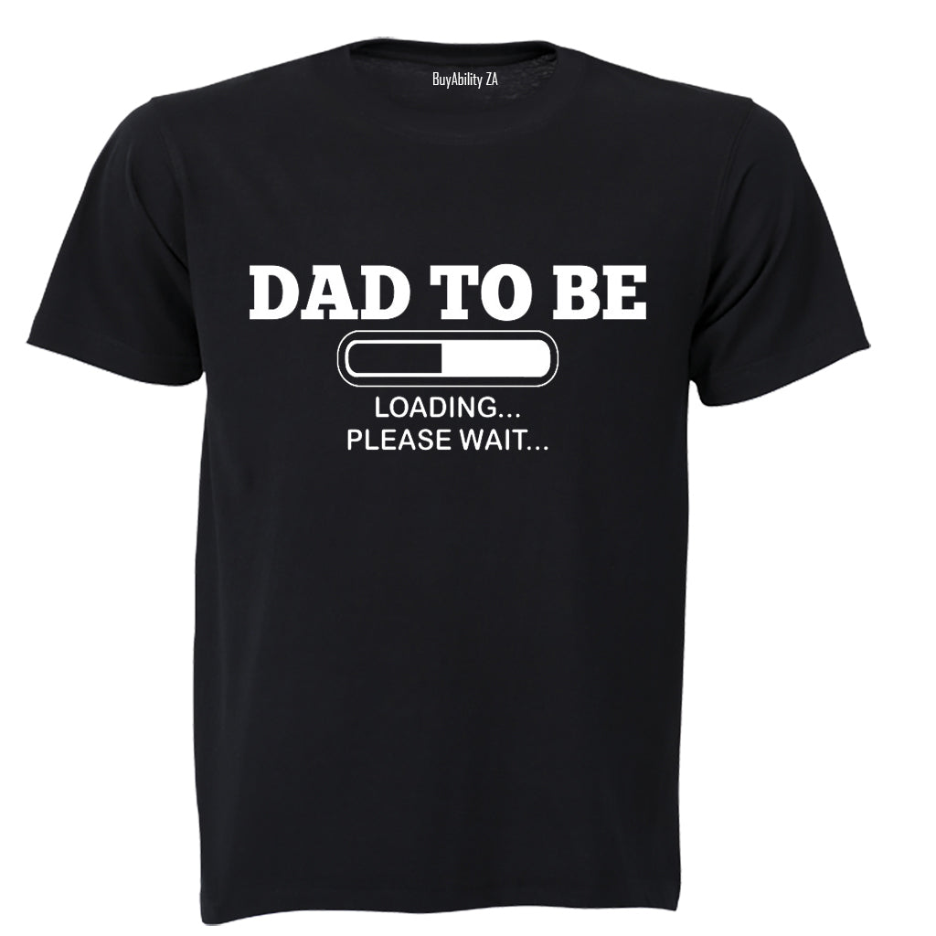 Dad to Be! - Adults - T-Shirt