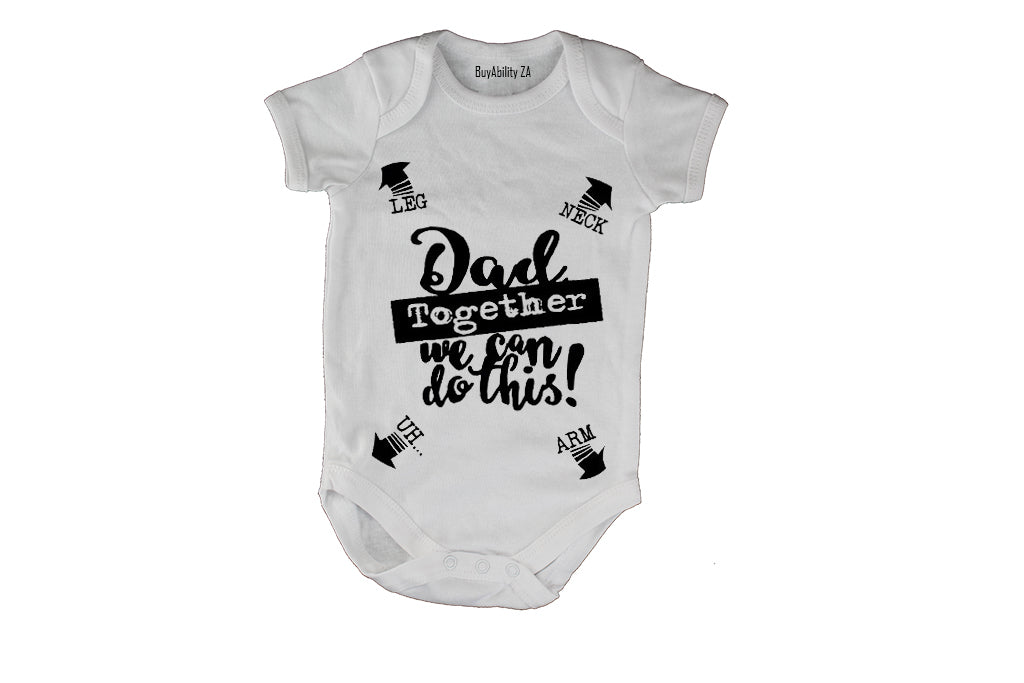 Dad, Together We Can Do This - Baby Grow