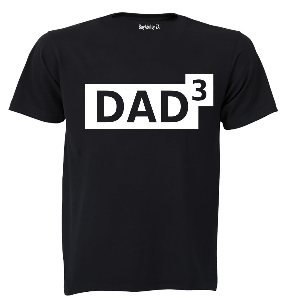 DAD to the Power of 3 - Adults - T-Shirt