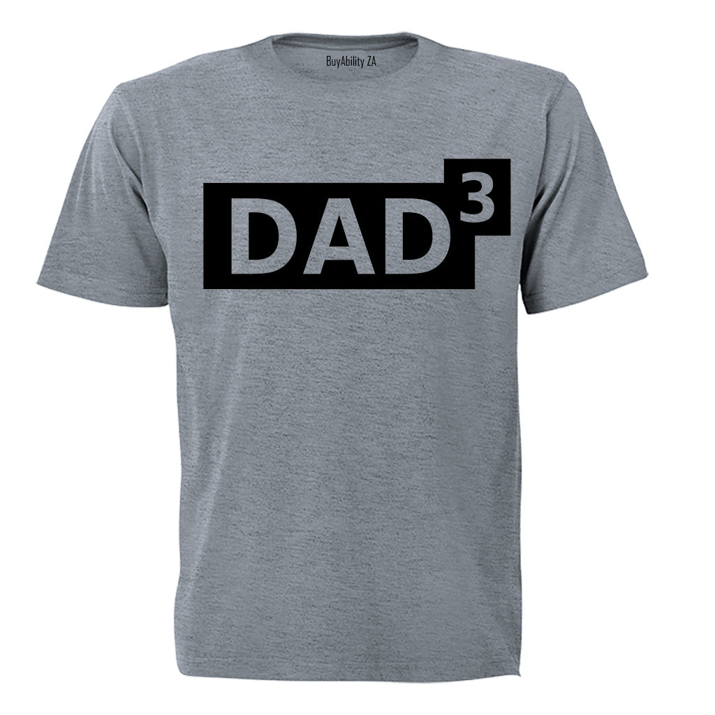 DAD to the Power of 3 - Adults - T-Shirt