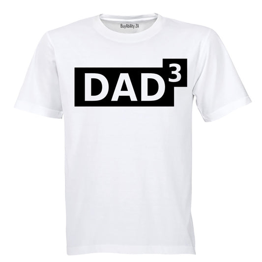 DAD to the Power of 3 - Adults - T-Shirt