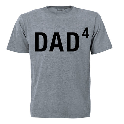 DAD to the Power of 4 - Adults - T-Shirt - BuyAbility
