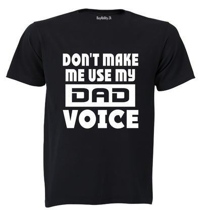 Dad Voice - Adults - T-Shirt