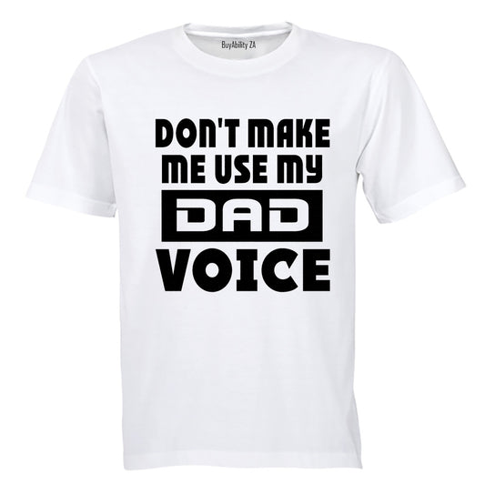 Dad Voice - Adults - T-Shirt