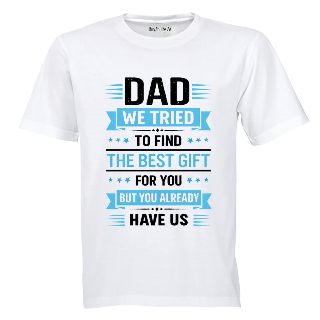 Dad We Tried - Kids T-Shirt - BuyAbility South Africa
