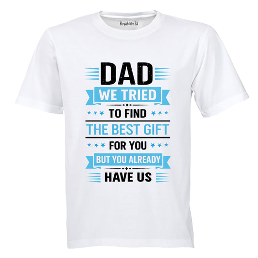 Dad We Tried - Kids T-Shirt - BuyAbility South Africa