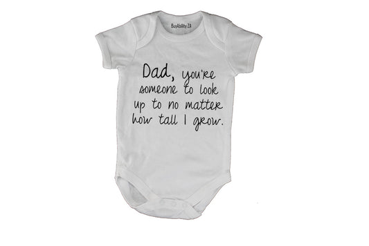 Dad, You're someone I look up to - Baby Grow