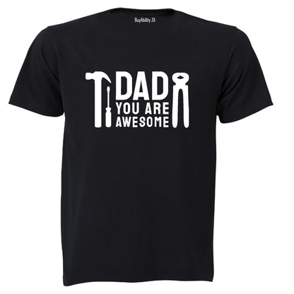 Dad You Are Awesome - Adults - T-Shirt