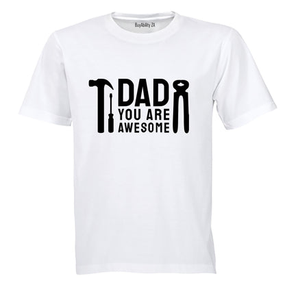 Dad You Are Awesome - Adults - T-Shirt