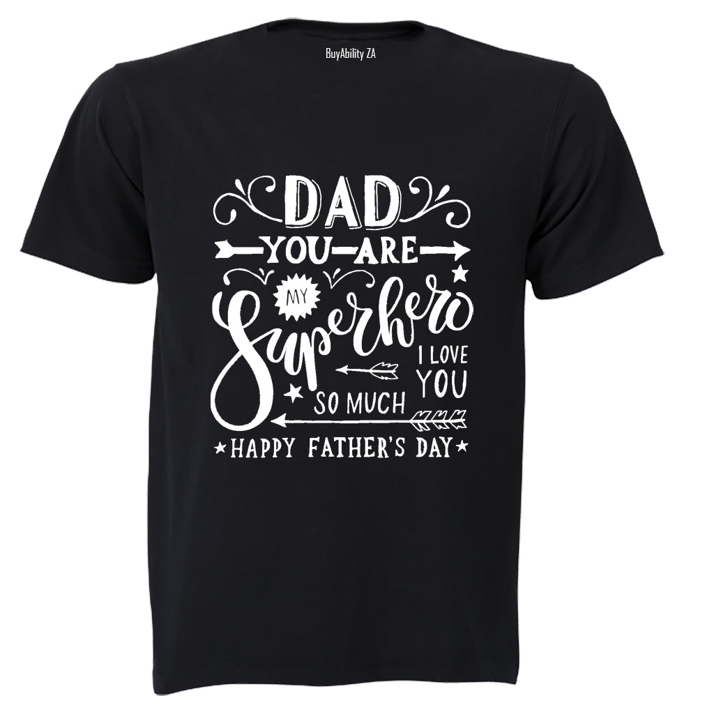 Dad You Are My Superhero - Kids T-Shirt - BuyAbility