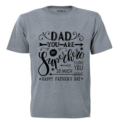 Dad You Are My Superhero - Kids T-Shirt - BuyAbility