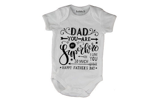 Dad You Are My Superhero - Baby Grow