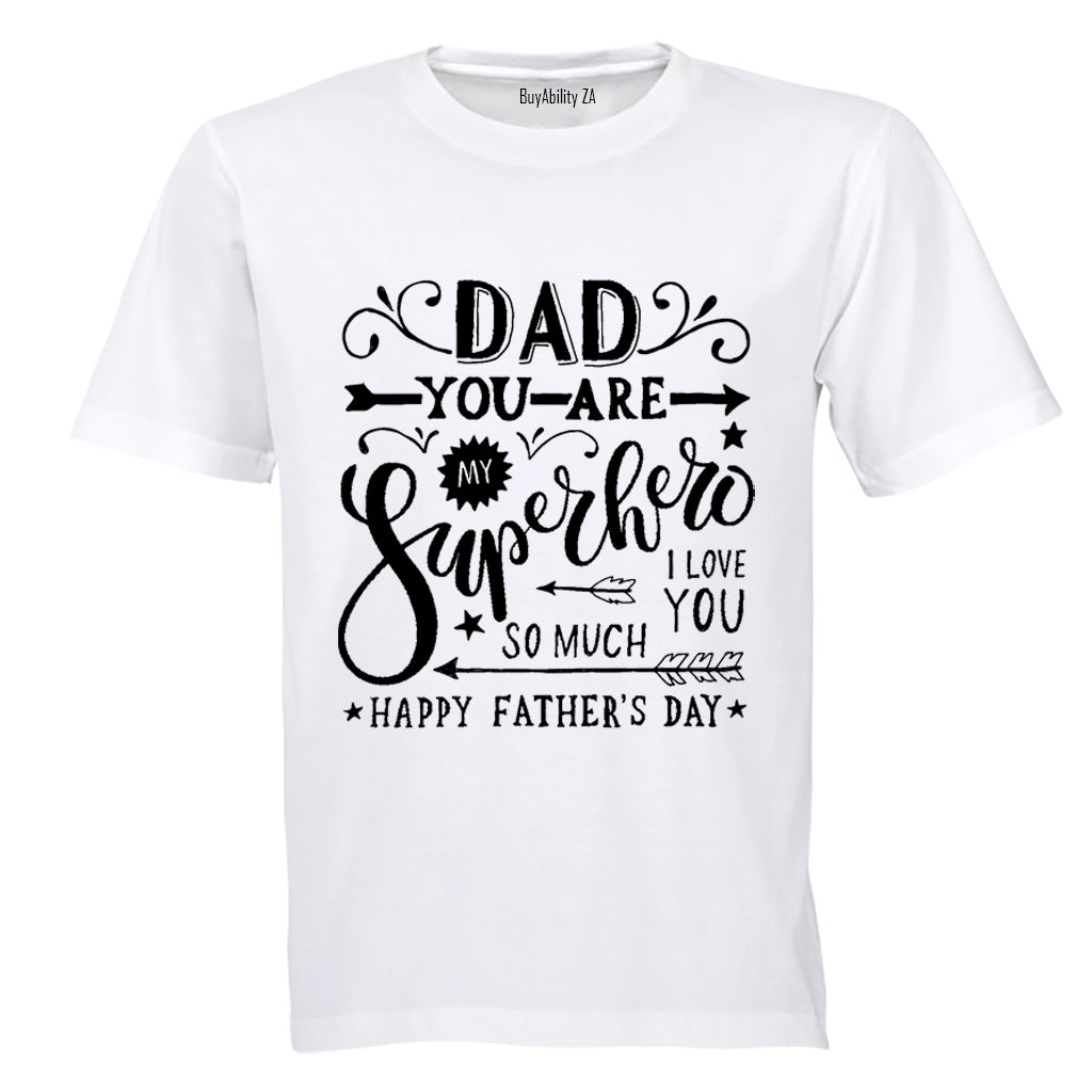Dad You Are My Superhero - Kids T-Shirt - BuyAbility