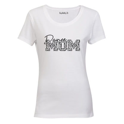 Dance Mom - Ladies - T-Shirt