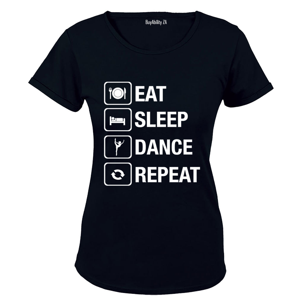 Eat. Sleep. Dance. Repeat - Ladies - T-Shirt