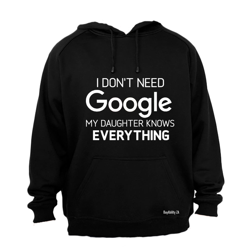 Daughter Knows Everything - Hoodie