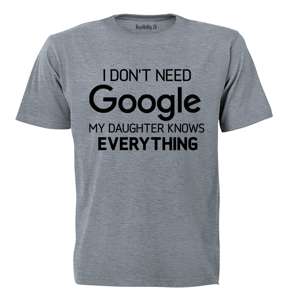 Daughter Knows Everything - Adults - T-Shirt