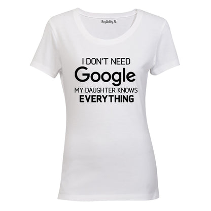 Daughter Knows Everything - Ladies - T-Shirt