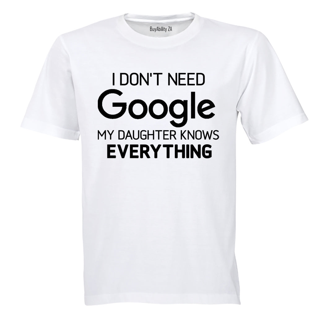 Daughter Knows Everything - Adults - T-Shirt