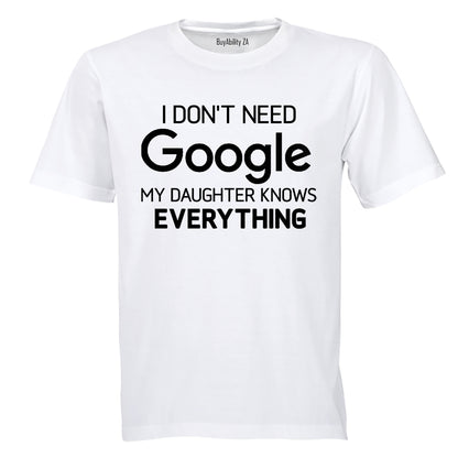 Daughter Knows Everything - Adults - T-Shirt
