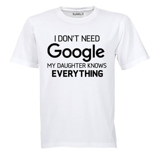 Daughter Knows Everything - Adults - T-Shirt