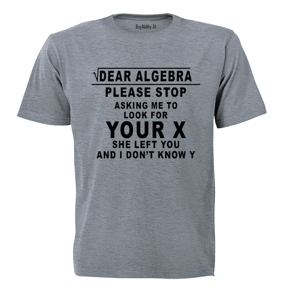Dear Algebra - Adults - T-Shirt - BuyAbility South Africa